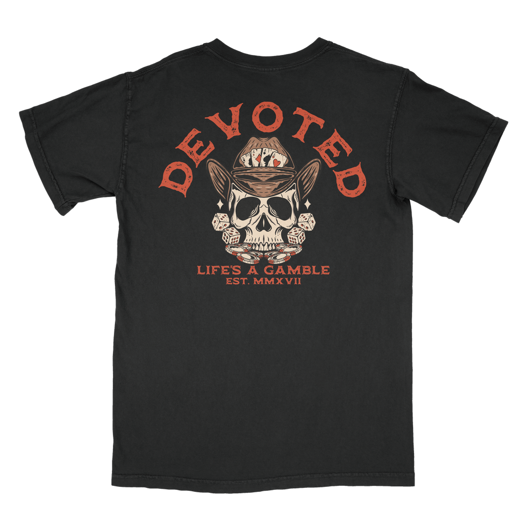 DEVOTED LIFE'S A GAMBLE TEE - BLACK